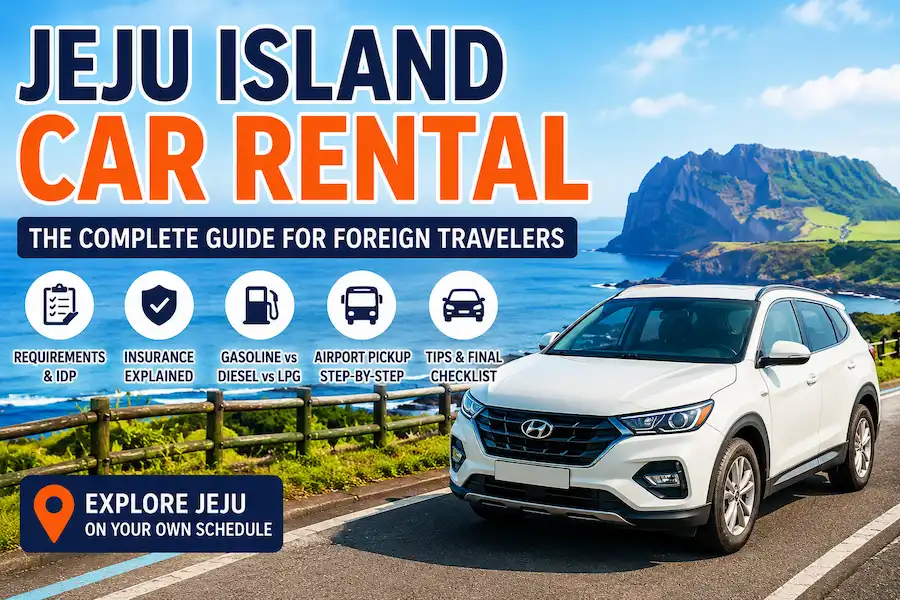 Jeju car rental guide for foreigners covering IDP requirements, insurance options, and driving tips