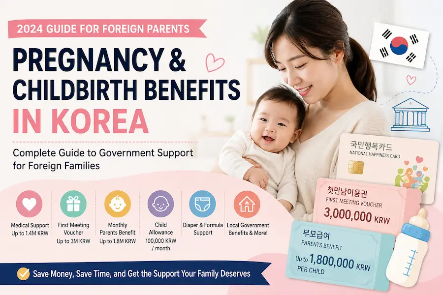 Pregnancy and childbirth benefits in Korea for foreign families