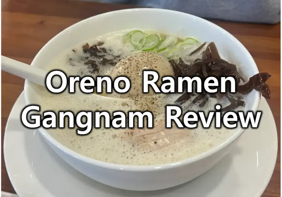 OreNo Ramen Gangnam Review - Signature Tori Paitan Ramen